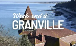 Vue panoramique de Granville avec la mer et la côte. Un week-end à Granville promet des découvertes.
