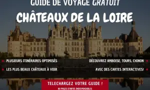 Guide gratuit pour savoir comment visiter les châteaux de la Loire. Découvrez les plus beaux châteaux et des itinéraires optimisés.