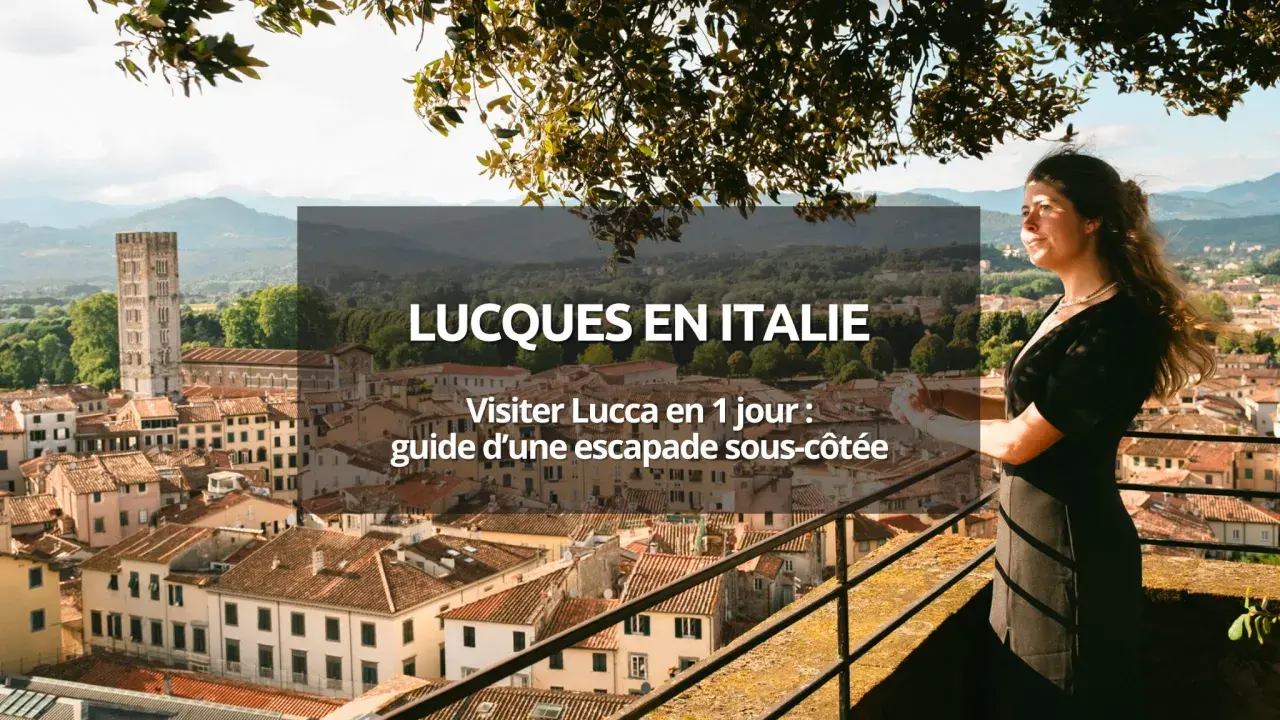 Vue panoramique de Lucca en Italie, avec une femme regardant la ville. Un guide pour visiter Lucca en 1 jour.