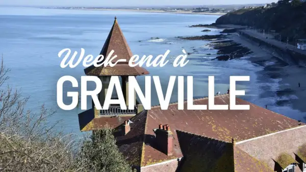 Vue panoramique de Granville avec la mer et la côte. Un week-end à Granville promet des découvertes.